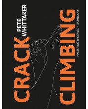 Crack Climbing: Mastering the Skills and Techniques