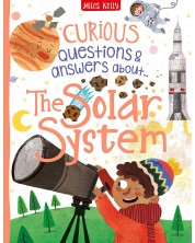 Curious Questions and Answers: The Solar System (Miles Kelly)	