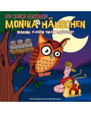 Die Kleine Schnecke Monika Hauschen - 19 Warum fliegen Eulen lautlos? (CD)