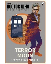 Doctor Who: Choose The Future. Terror Moon -1