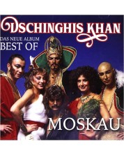 Dschinghis Khan - Moskau - Das Neue Best of Album (CD)
