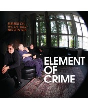 Element of Crime - immer da wo Du bist bin ich nie (CD)