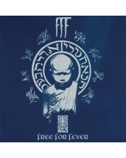 F.F.F. - Free For Fever (CD)
