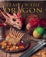 Feast of the Dragon: The Unofficial House of the Dragon and Game of Thrones Cookbook -1