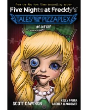 Five Nights at Freddy's. Tales from the Pizzaplex, Book 6: Nexie -1