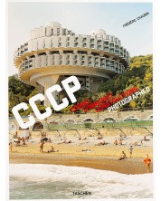 Frédéric Chaubin. CCCP: Cosmic Communist Constructions Photographed