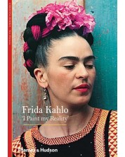 Frida Kahlo: I Paint My Reality