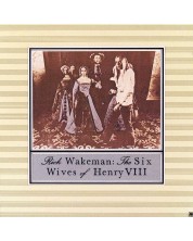 Rick Wakeman - The Six Wives of Henry VIII (CD)