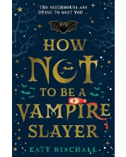 How Not to be a Vampire Slayer	