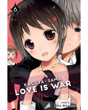 Kaguya-sama: Love Is War, Vol. 6	
