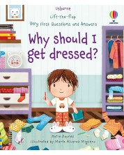 Lift-the-flap Very First Questions and Answers: Why should I get dressed?