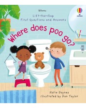 Lift-the-Flap - First Questions and Answers: Where Does Poo Go?