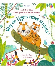 Lift-the-Flap - First Questions and Answers: Why do tigers have stripes?