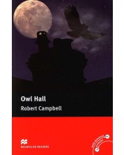 Macmillan Readers: Owl Hall (ниво Pre-Intermediate)