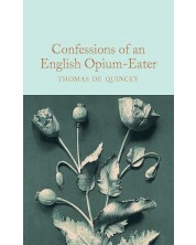 Macmillan Collector's Library: Confessions of an English Opium-Eater	