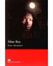 Macmillan Readers: Mine Boy (ниво Upper-Intermediate)