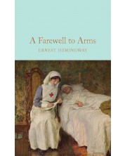 Macmillan Collector's Library: A Farewell To Arms
