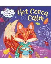 Mindfulness Moments for Kids: Hot Cocoa Calm