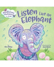 Mindfulness Moments for Kids: Listen Like an Elephant