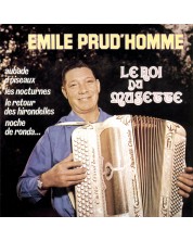 Émile Prud'homme - Le Roi Du Musette (CD)