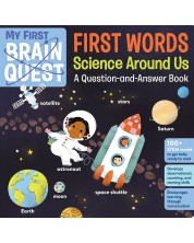 My First Brain Quest: First Words: Science Around Us: A Question-and-Answer Book