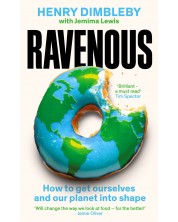 Ravenous: How To Get Ourselves and Our Planet Into Shape