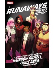 Runaways by Rainbow Rowell and Kris Anka Vol. 3: That Was Yesterday