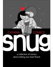 Snug: A Collection of Comics about Dating Your Best Friend
