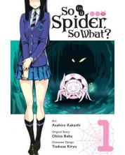 So I'm a Spider, So What? Vol. 1 (manga)
