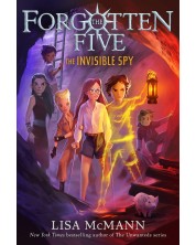 The Invisible Spy (The Forgotten Five, Book 2)