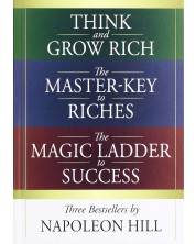 Think and Grow Rich, The Master-Key to Riches, and The Magic Ladder to Success	