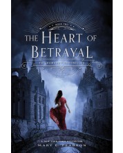 The Heart of Betrayal (The Remnant Chronicles 2)	