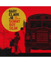 Gary Clark Jr. - The Story Of Sonny Boy Slim (CD)	