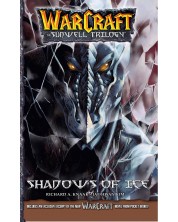 WarCraft: The Sunwell Trilogy - Shadows of Ice, Vol. 2