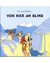 Wir sind Helden - Von Hier An blind (CD)