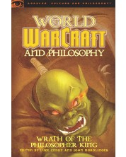 World of Warcraft and Philosophy (Ingram) -1