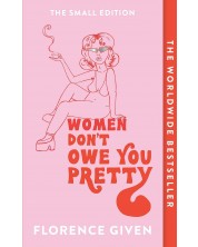 Women Don't Owe You Pretty	