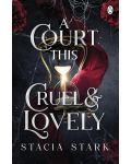 A Court This Cruel and Lovely (Kingdom of Lies 1) - 1t