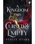 A Kingdom This Cursed and Empty (Kingdom of Lies 2) - 1t