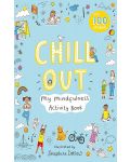 Chill Out: My Mindfulness Activity Book	 - 1t
