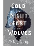 Cold the Night, Fast the Wolves - 1t