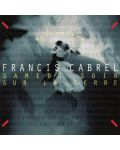 Francis Cabrel - Samedi Soir sur La Terre (CD) - 1t