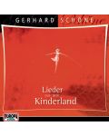Gerhard Schone - Lieder aus dem Kinderland (CD) - 1t