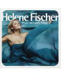 Helene Fischer - fur einen Tag (CD) - 1t