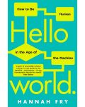 Hello World: How to be Human in the Age of the Machine	 - 1t