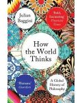 How the World Thinks: A Global History of Philosophy - 1t