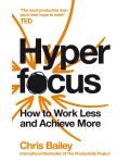 Hyperfocus: How to Work Less to Achieve More - 1t