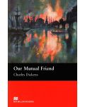 Macmillan Readers: Our Mutual Friend (ниво Upper-Intermediate) - 1t