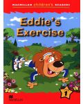 Macmillan Children's Readers: Eddie's Exercise (ниво level 1) - 1t