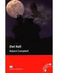 Macmillan Readers: Owl Hall (ниво Pre-Intermediate) - 1t